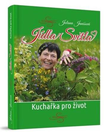 Jídla Světla - Jolana Janišová