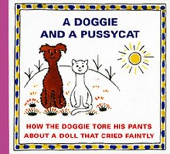 A Doggie and a Pussycat - How the Doggie tore his pants / About a doll that cried faintly - Josef Čapek, Eduard Hofman