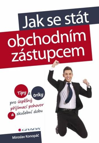 Jak se stát obchodním zástupcem - Miroslav Konopáč - e-kniha