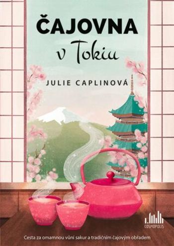 Čajovna v Tokiu - Julie Caplinová - e-kniha