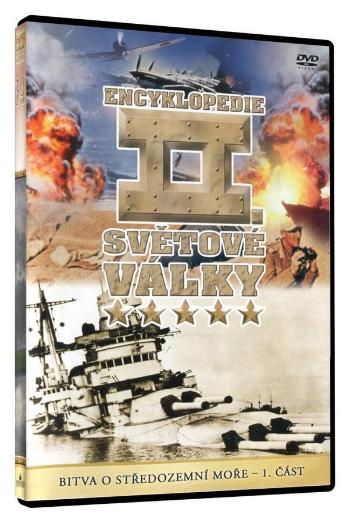 Encyklopedie II. Světové války - Bitva o Středozemní moře - 1. část (DVD)
