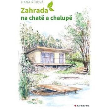 Zahrada na chatě a chalupě (978-80-271-2595-1)