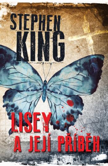 Lisey a její příběh - Stephen King - e-kniha