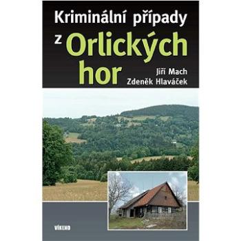 Kriminální případy z Orlických hor (978-80-7222-605-4)