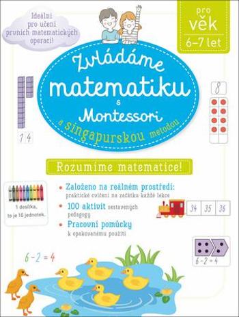 Zvládáme matematiku s Montessori a singapurskou metodou - Urvoy Delphine