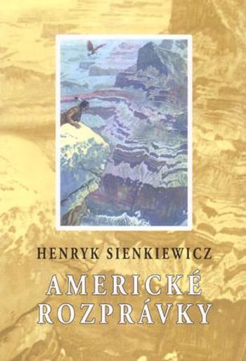 Americké rozprávky - Sienkiewicz Henryk