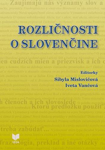 Rozličnosti o slovenčine - Mislovičová Sibyla