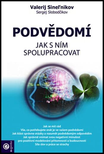 Podvědomí Jak s ním spolupracovat - Sineľnikov Valerij