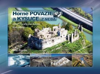 Horné Považie a Kysuce z neba - Paprčka Milan