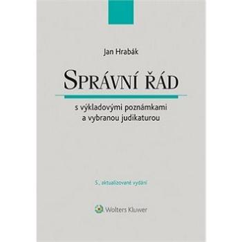 Správní řád: s výkladovými poznámkami a vybranou judikaturou (978-80-7598-134-9)