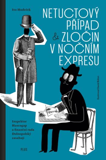 Netuctový případ a Zločin v nočním expresu - David Böhm, Ivo Hudeček - e-kniha