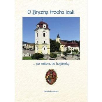 O Brezne trochu inak: ... po našom, po hugánsky (978-80-8079-274-9)