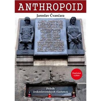 Anthropoid: Příběh československých vlastenců (978-80-88162-22-3)