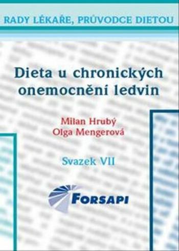 Dieta u chronických onemocnění ledvin - Olga Mengerová, Hrubý Milan