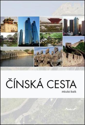 Čínská cesta - Bielik Mikuláš