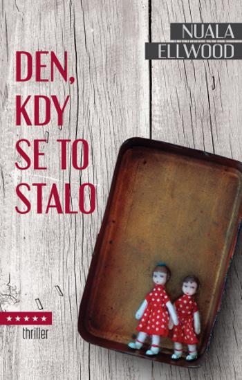 Den, kdy se to stalo - Nuala Ellwood - e-kniha