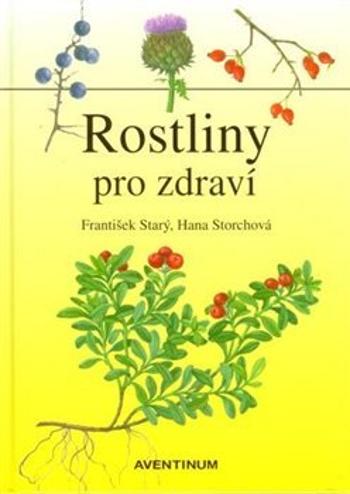 Rostliny pro zdraví - Starý František