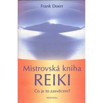 Mistrovská kniha Reiki (978-80-7336-408-3)