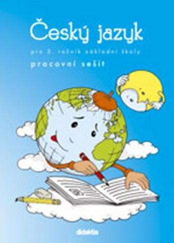 Český jazyk pro 3. ročník základní školy - Hana Burianová, Ludmila Jízdná