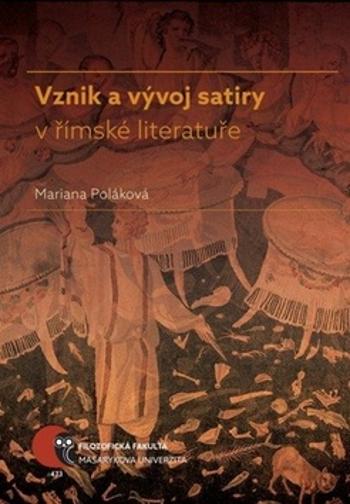 Vznik a vývoj satiry v římské literatuře - Poláková Mariana