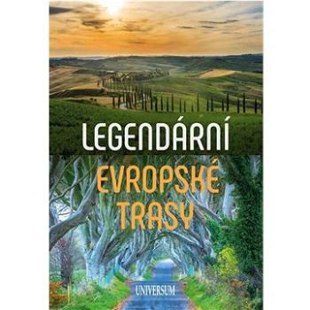 Legendární evropské trasy (978-80-242-8699-0)