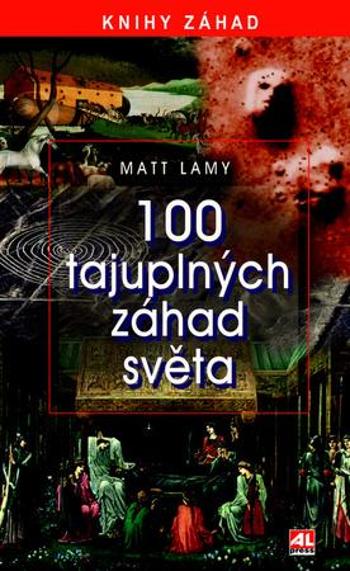 100 tajuplných záhad - Lamy Matt