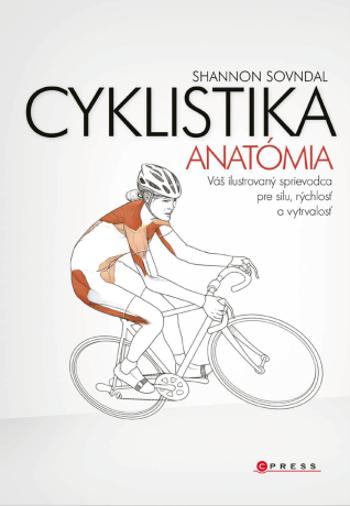 Cyklistika - anatómia - Shannon Sovndal - e-kniha