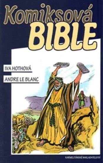 Komiksová bible - Hothová Iva, Andre Le Blanc