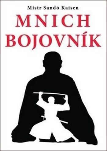 Mnich bojovník - Róši Kaisen