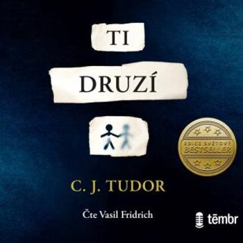 Ti druzí - C. J. Tudor - audiokniha