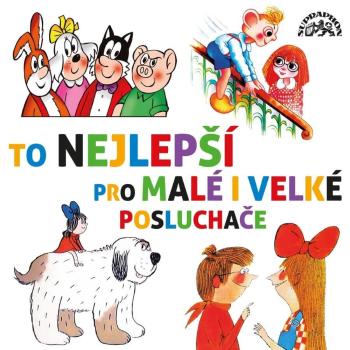 To nejlepší pro malé i velké posluchače (CD) - mluvené slovo