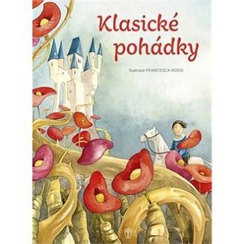 Klasické pohádky (978-80-206-1680-7)