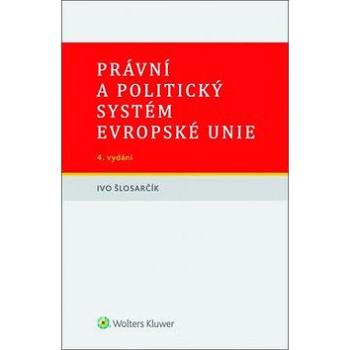 Právní a politický systém Evropské unie (978-80-7552-534-5)