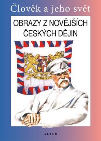 Obrazy z novějších českých dějin - Čapka František