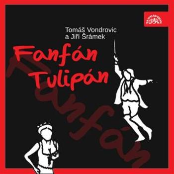 Fanfán Tulipán - Jiří Šrámek, Tomáš Vondrovic - audiokniha