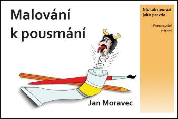 Malování k pousmání - Moravec Jan