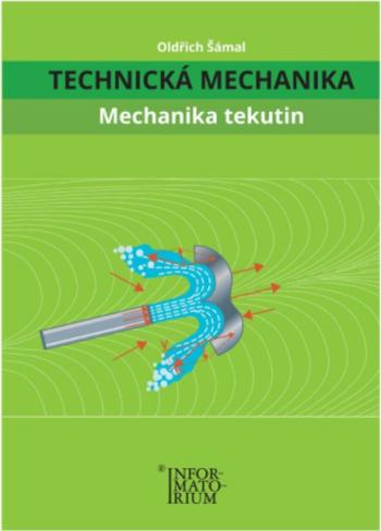 Technická Mechanika - Mechanika Tekutin - Oldřich Šámal