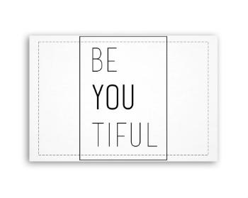 Fotoobraz 60x40 cm malý Be you tiful 