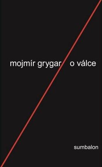 O válce - Grygar Mojmír