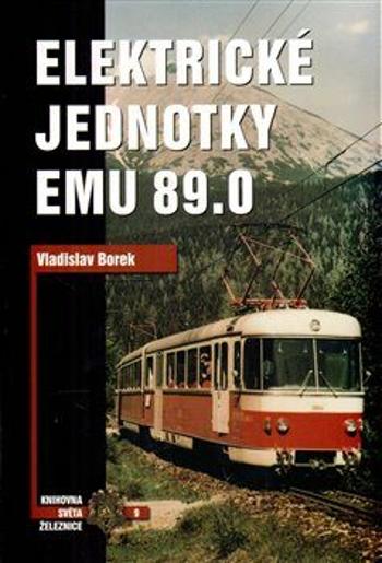 Elektrické jednotky EMU 89.0 - Vladislav Borek