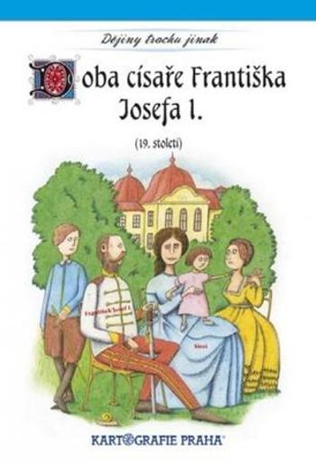 Doba císaře Františka Josefa I.