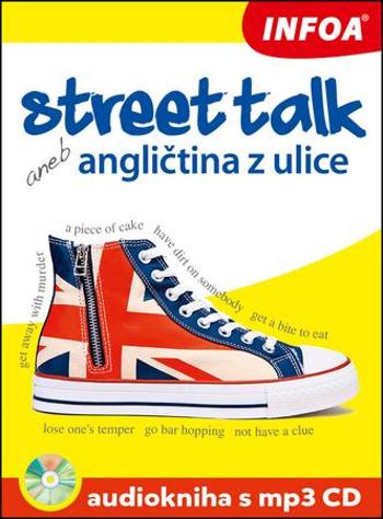 Street talk aneb angličtina z ulice Audiokniha s mp3 CD - Smith-Dluhá Gabrielle