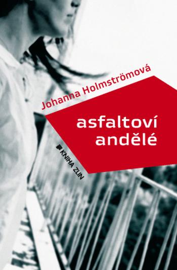 Asfaltoví andělé - Johanna Holmströmová - e-kniha