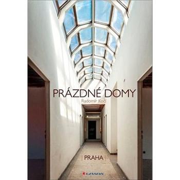 Prázdné domy: Praha (978-80-247-3328-9)