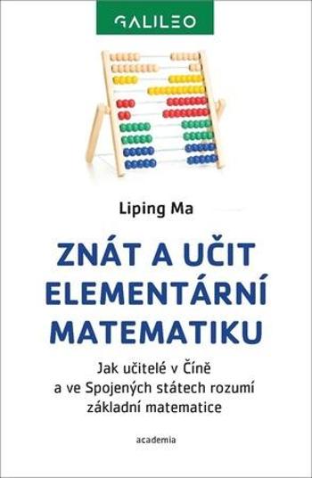 Znát a učit elementární matematiku - Ma Liping