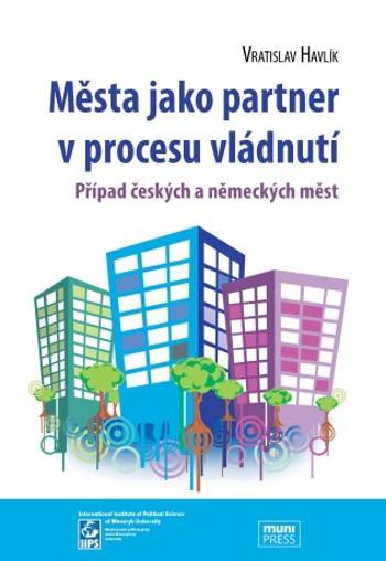 Města jako partner v procesu vládnutí - Vratislav Havlík - e-kniha