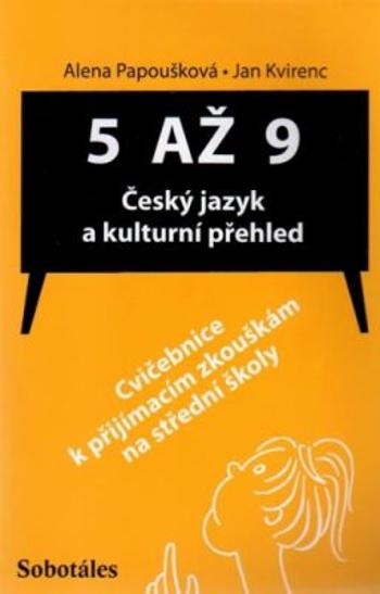 5 až 9 Český jazyk a kulturní přehled - Jan Kvirenc, Alena Papoušková