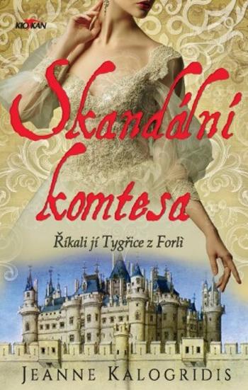 Skandální komtesa - Jeanne Kalogridis - e-kniha