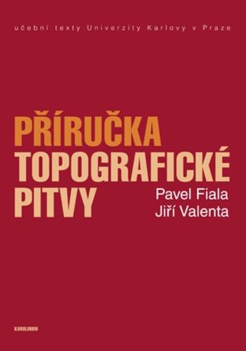Příručka topografické pitvy - Jiří Valenta, Pavel Fiala - e-kniha