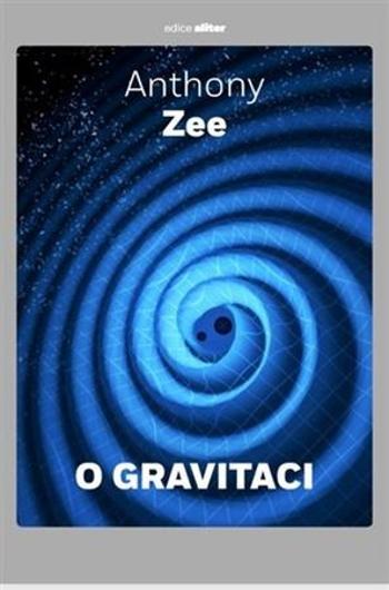 O gravitaci - Zee Anthony